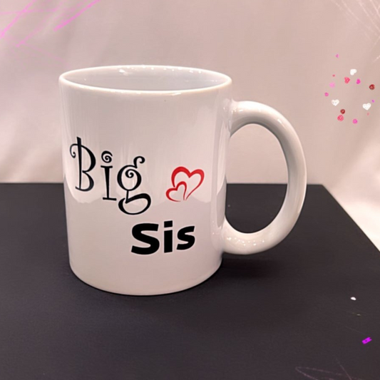 " Big Sis " Printed Mug